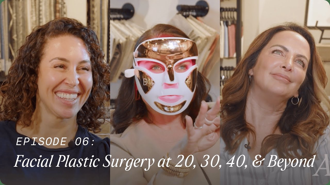 Facial Plastic Surgery at 20, 30, 40 & Beyond | Asking For A Friend