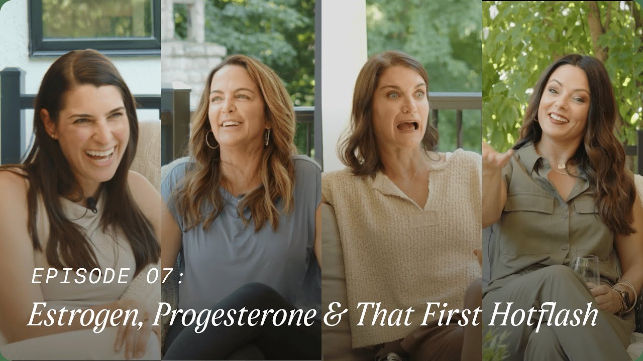 Estrogen, Progesterone & That First Hot Flash | Asking For A Friend