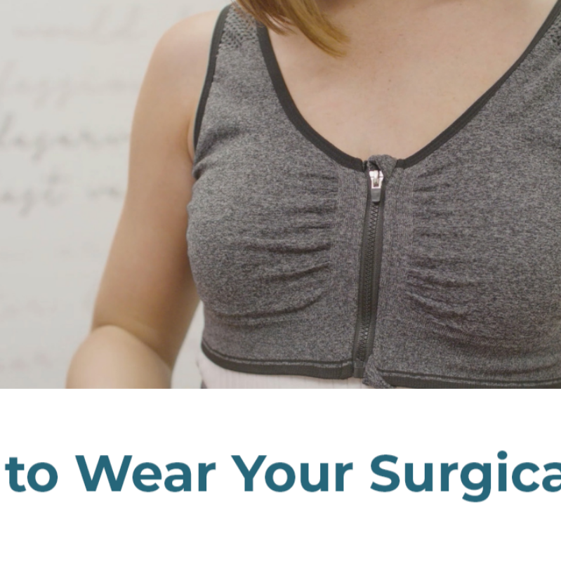 How to Wear a Surgical Bra