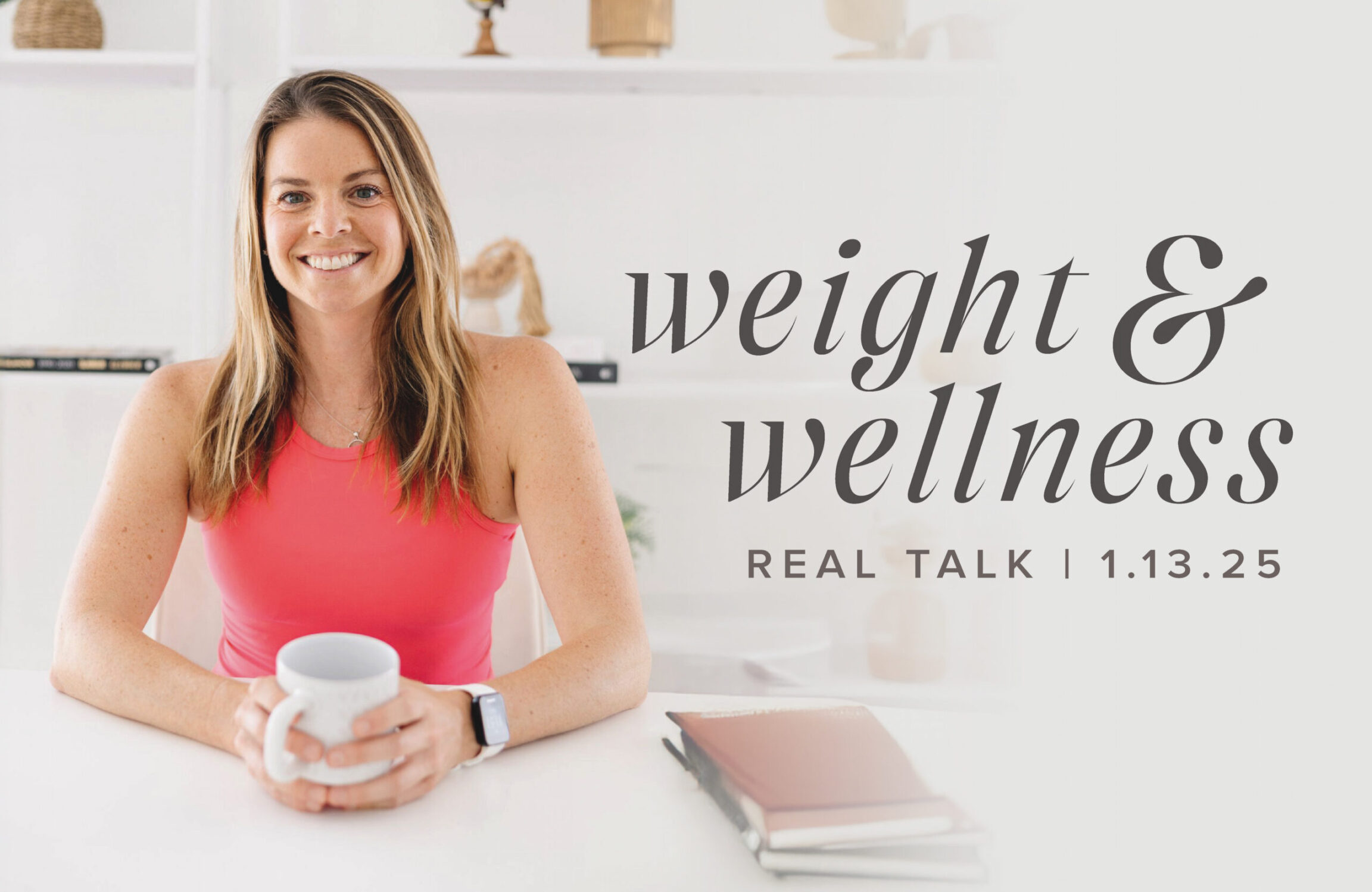 The Weight & Wellness Talk: Functional Strength & Movement With Adrienne Yanich, APRN & Dr. Katie