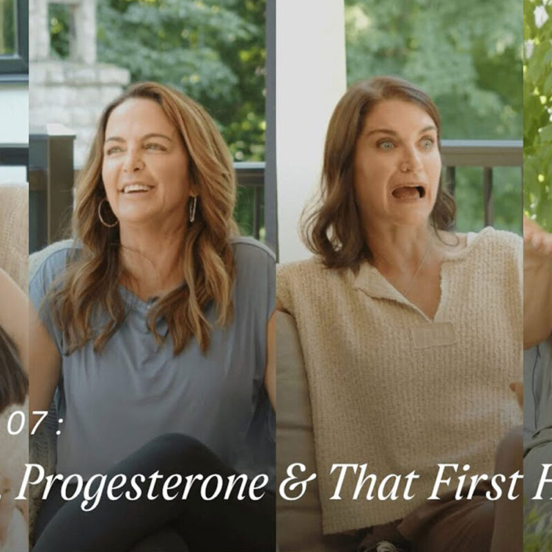 Episode 7: Estrogen, Progesterone & That First Hot Flash