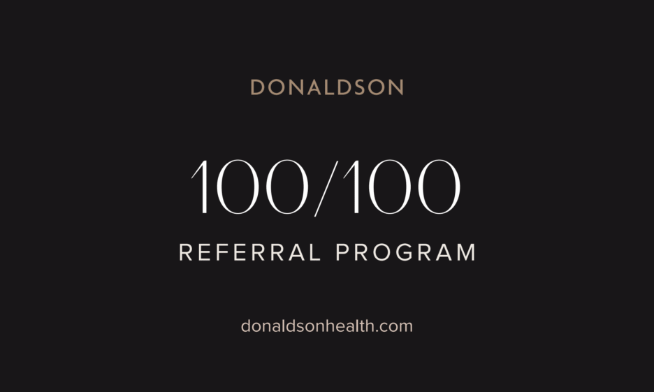 Donaldson Plastic Surgery's 100/100 Referral Program Information